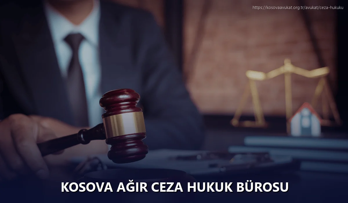Kosova Ağır Ceza Hukuk Bürosu