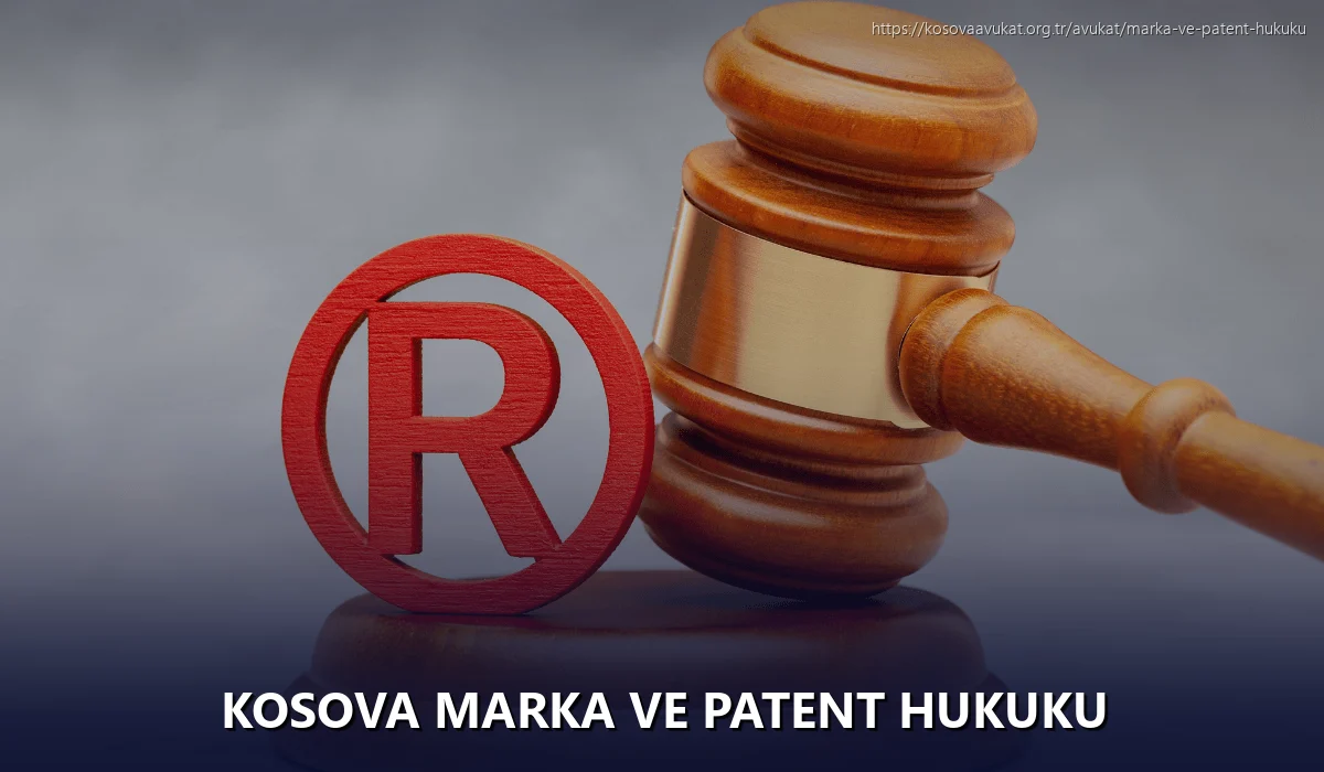 Kosova Marka ve Patent Hukuku