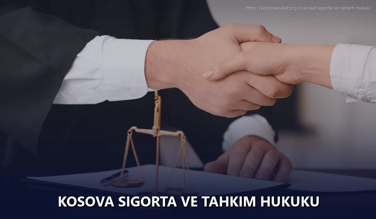 Kosova Sigorta ve Tahkim Hukuku