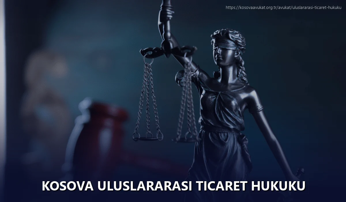 Kosova Uluslararası Ticaret Hukuku